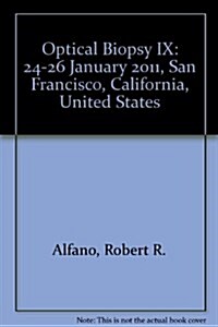 Optical Biopsy IX : 24-26 January 2011, San Francisco, California, United States (Paperback)