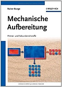 Mechanische Aufbereitung : Primar- und Sekundarrohstoffe (Paperback)