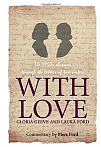 With Love : The 1950s Observed Through the Letters of Two Sisters (Paperback)