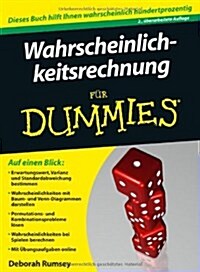 Wahrscheinlichkeitsrechnung Fur Dummies (Paperback, 2 Rev ed)