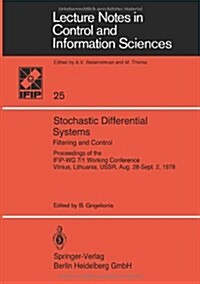 Stochastic Differential Systems: Filtering and Control Proceedings of the Ifip-Wg 7/1 Working Conference Vilnius, Lithuania, USSR, Aug. 28-Sept. 2, 19 (Paperback)