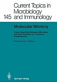 Molecular Mimicry: Cross-Reactivity Between Microbes and Host Proteins as a Cause of Autoimmunity (Hardcover)