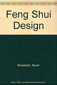 Feng Shui Design (Hardcover)