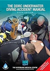 The DDRC Underwater Accident Manual (Paperback, 6 Rev ed)