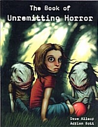 The Book of Unremitting Horror : D20 Edition (Paperback)