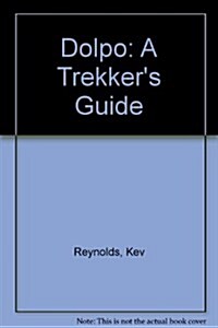 Dolpo : A Trekkers Guide (Paperback)