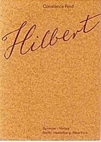 Hilbert: With an Appreciation of Hilberts Mathematical Work (Hardcover)