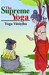 The Supreme Yoga : Vashista Yoga (Paperback)