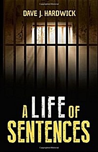 A Life of Sentences (Paperback)
