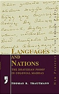 Languages and Nations : The Dravidian Proof in Colonial Madras (Hardcover)