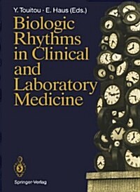 BIOLOGIC RHYTHMS IN CLINICAL AND LABORA (Hardcover)