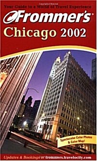 Frommers(R) Chicago 2002 (Paperback)