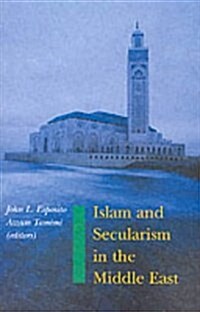 Islam and Secularism in the Middle East (Paperback)