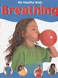 My Healthy Body Breathing (Paperback)