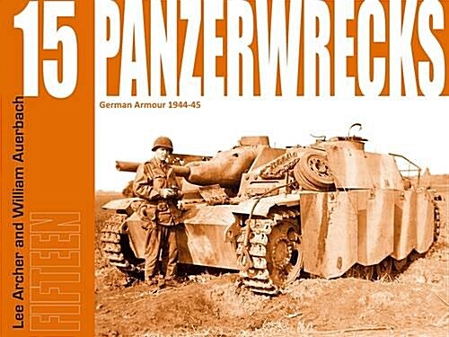 Panzerwrecks 15 : German Armour 1944-45 (Paperback)