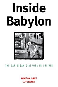 Inside Babylon : The Caribbean Diaspora in Britain (Paperback)