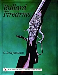 Bullard Firearms (Hardcover)