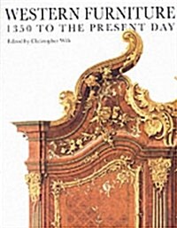 Western Furniture : 1350 to the Present Day (Hardcover)