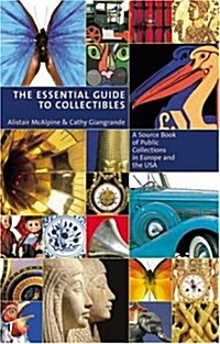 The Essential Guide To Collectibles (Hardcover)