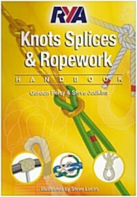 RYA Knots, Splices and Ropework Handbook (Paperback)