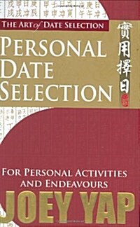 The Art of Date Selection: Personal Date Selection (Paperback)