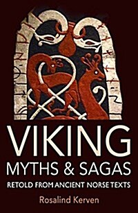 Viking Myths & Sagas : Retold from Ancient Norse Texts (Paperback)