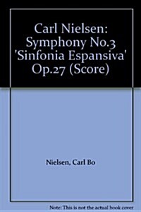 Carl Nielsen : Symfoni Nr.3 Op.27 - Sinfonia Espansiva (Score) (Paperback)