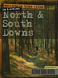 Mountain Bike Rides in and Around North and South Downs (Loose-leaf)