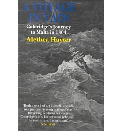 Voyage in Vain : Coleridges Journey to Malta in 1804 (Paperback, New ed)