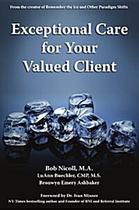 Exceptional Care for Your Valued Client (Paperback)
