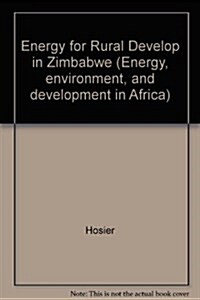 Energy for Rural Develop in Zimbabwe (Hardcover)