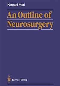 An Outline of Neurosurgery (Hardcover)