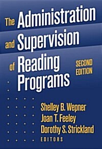 The Administration and Supervision of Reading Programmes (Paperback, 2 Rev ed)