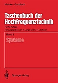 Taschenbuch Der Hochfrequenztechnik: Band 3: Systeme (Paperback, 5, 5., 쭮erarb. Au)