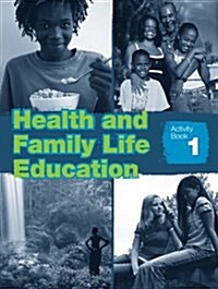 Health and Family Life Education Activity Book 1 (Paperback)