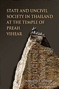 State and Uncivil Society in Thailand at the Temple of Preah Vihear (Paperback)