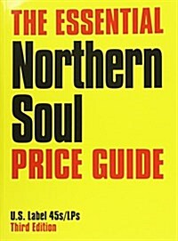 ESSENTIAL NORTHERN SOUL PRICE GUIDE (Paperback)