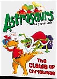 Astrosaurs: The Claws of Christmas (Paperback, Large print ed)