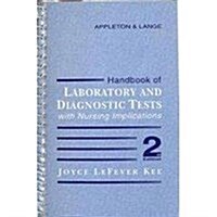 Handbook of Laboratory and Diagnostic Tests With Nursing Implications (Paperback)