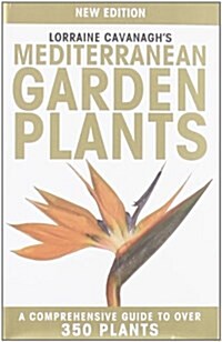 Lorraine Cavanaghs Mediterranean Garden Plants (Paperback, 2 Rev ed)