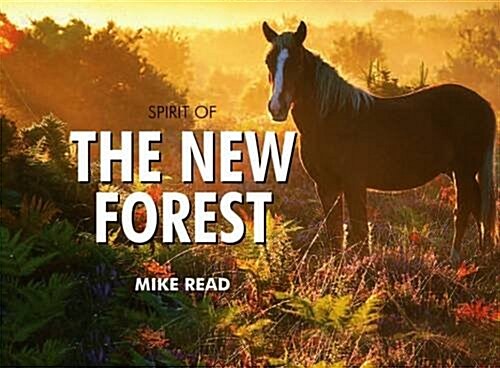 Spirit of the New Forest (Hardcover)