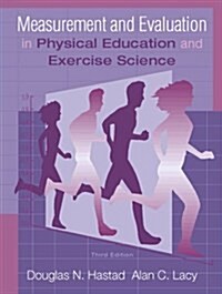 Measurement and Evaluation in Physical Education and Exercise Science (Paperback, 3 ed)