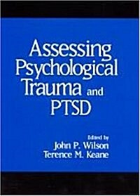 Assessing Psychological Trauma and PTSD (Hardcover)