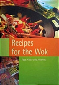 RECIPES FOR THE WOK (Paperback)