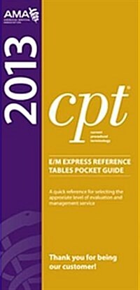 CPT 2013 E/M Express Reference Tables Pocket Guides (Paperback)