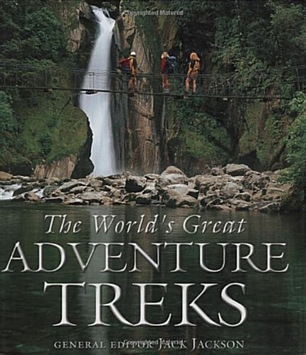 The Worlds Great Adventure Treks (Hardcover)