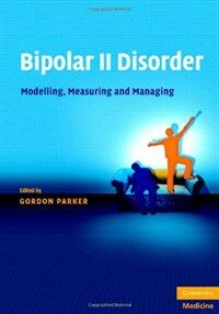 Bipolar II disorder : modelling, measuring, and managing
