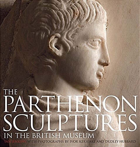 The Parthenon Sculptures in the British Museum (Hardcover)