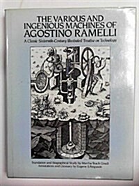 The Various and Ingenious Machines of Agostino Ramelli (Hardcover, Facsimile of 1588 ed)