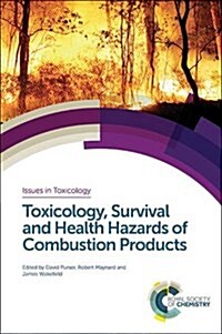 Toxicology, Survival and Health Hazards of Combustion Products (Hardcover)